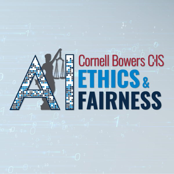 A color graphic with the letters 'AI' and a silhouette of lady justice with the text Cornell Bowers CIS Ethics &amp; Fairness